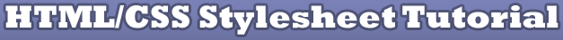 HTML/CSS Stylesheet Tutorial